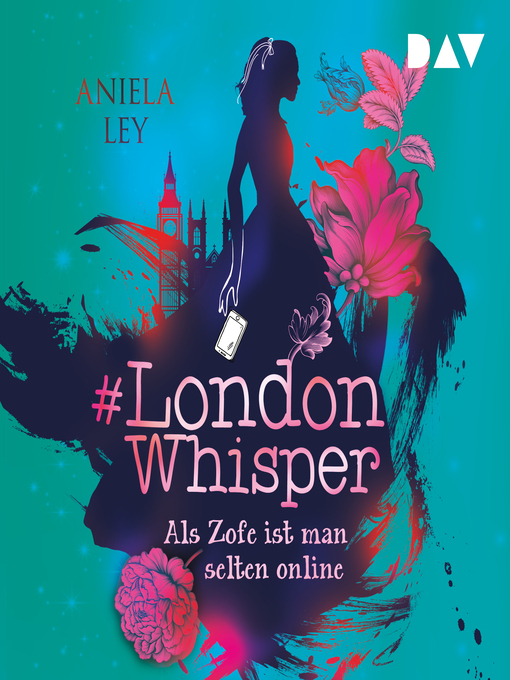 Titeldetails für Als Zofe ist man selten online--#London Whisper, Teil 1 nach Aniela Ley - Verfügbar